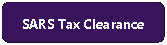 Rounded Rectangle: SARS Tax Clearance